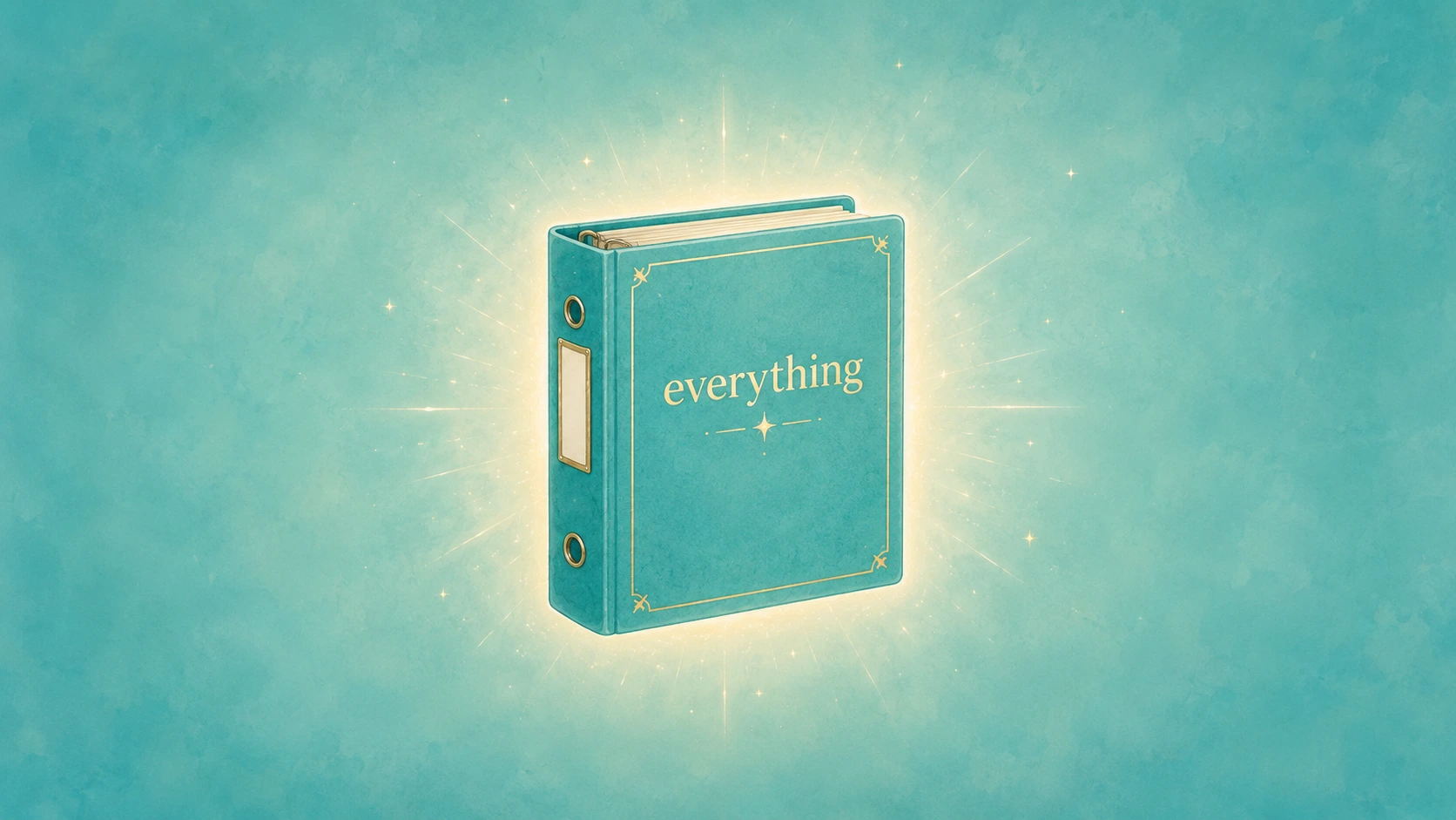 The “Everything I Keep Looking For” Binder
