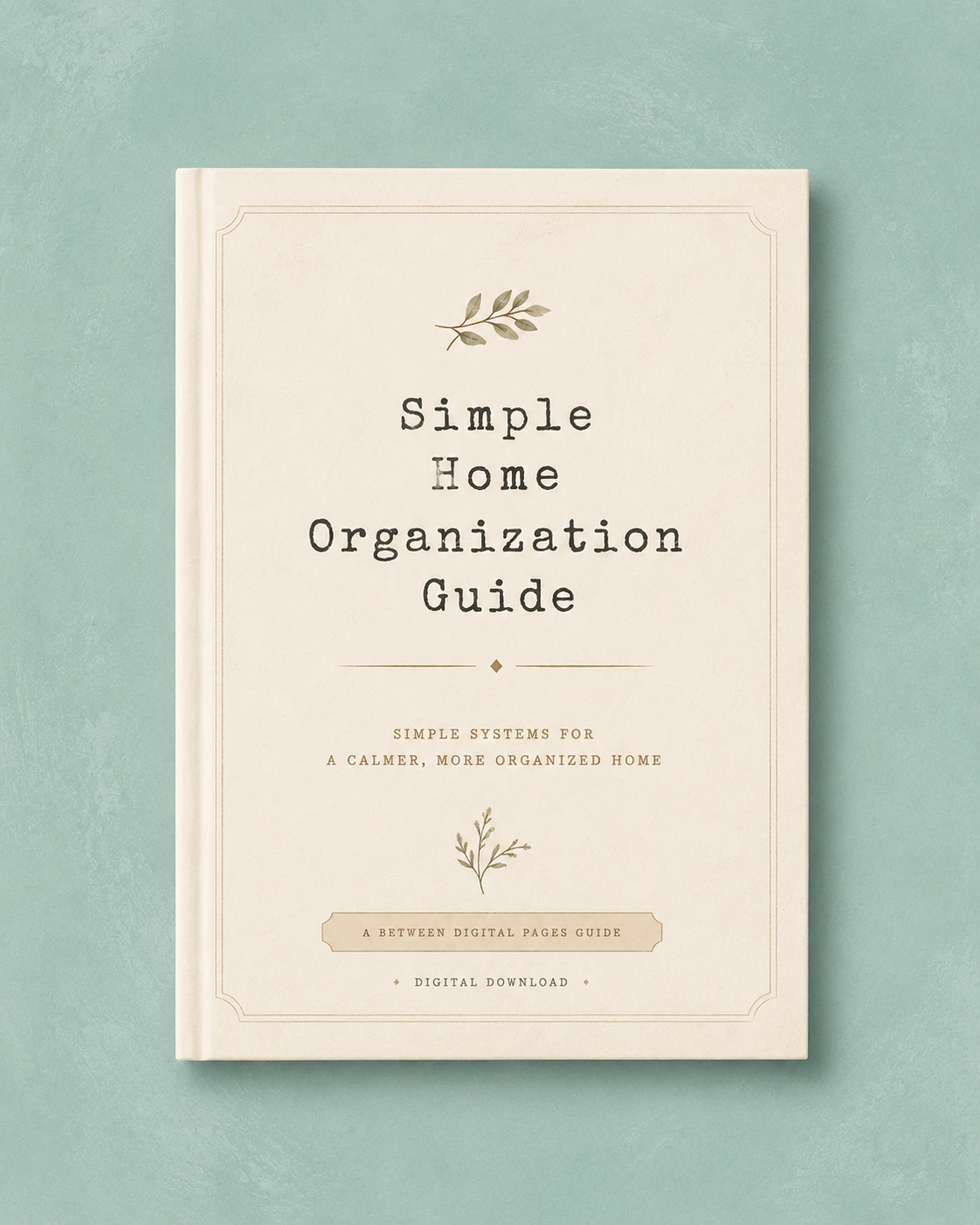 Simple Home Organization Guide